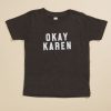 Toddler 2T-5T Tullabee | Okay Karen Graphic Tee